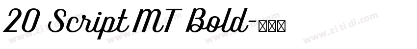 20 Script MT Bold字体转换